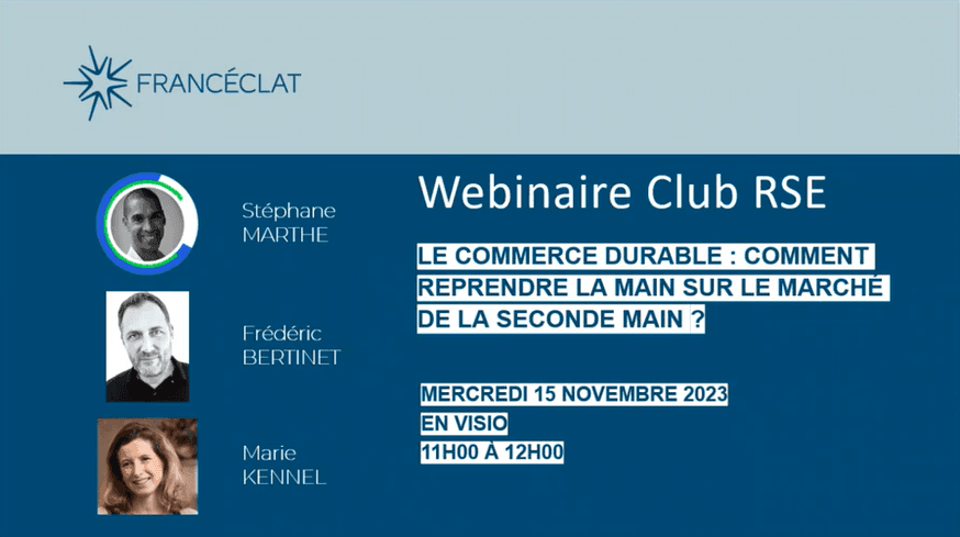 Webinaire Club RSE Franceclat Stéphane Marthe | Marie Kennel | Frédéric Bertinet